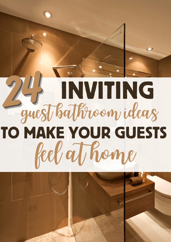 24 Inviting Guest Bathroom Ideas To Make Your Guests Feel At Home ...