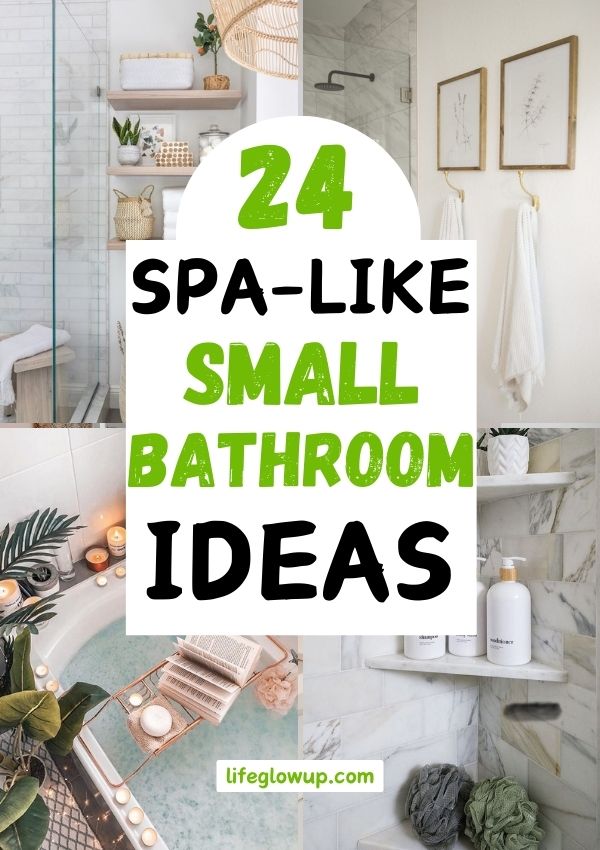 24 Spa-Like Small Bathroom Ideas You Can Recreate On A Budget - Life ...