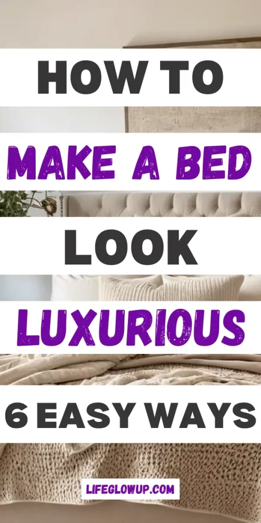 how to make a bed look luxurious